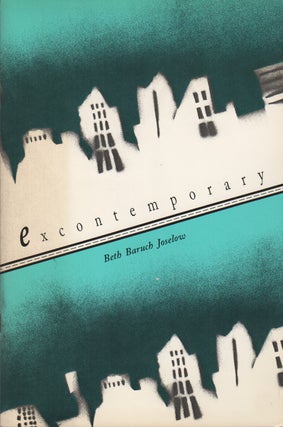 EXCONTEMPORARY. Beth Baruch JOSELOW.