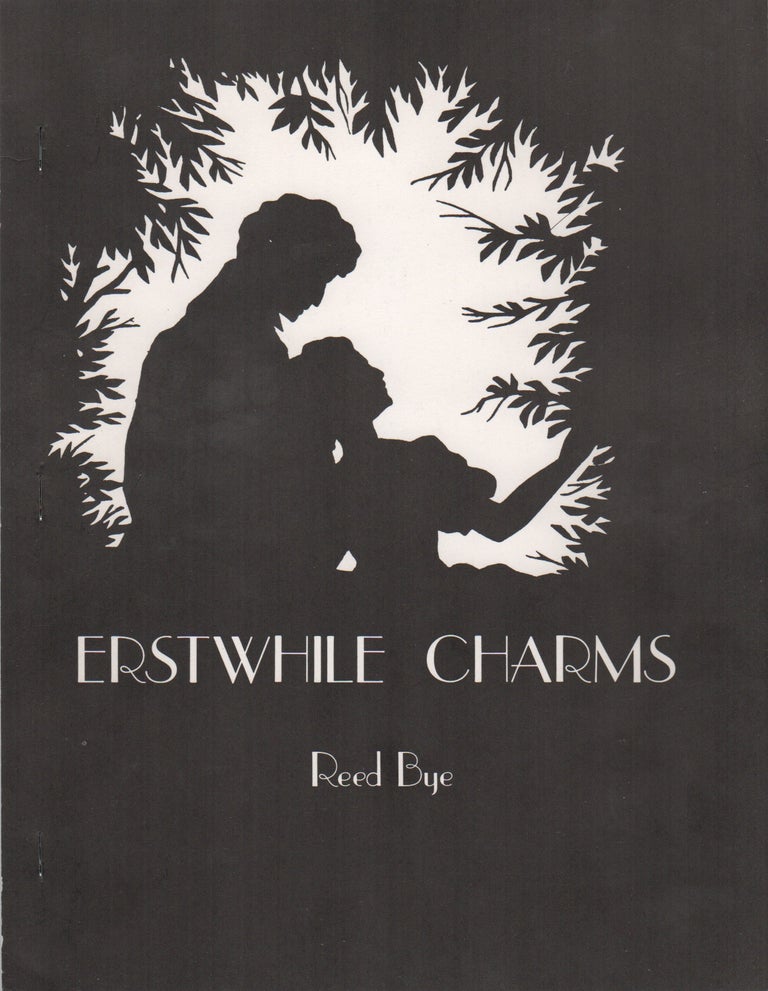 Item #42547 ERSTWHILE CHARMS. Reed BYE.
