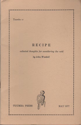Item #42627 RECIPE: Collected Thoughts for Considering the Void. John WOODALL