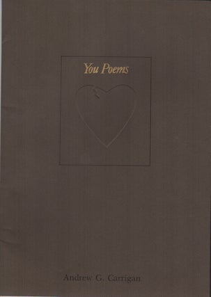 Item #42649 YOU POEMS: The Crowfoot Poetry Series Volume 2. Andrew G. CARRIGAN