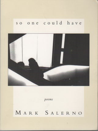 Item #42670 SO ONE COULD HAVE. Mark SALERNO
