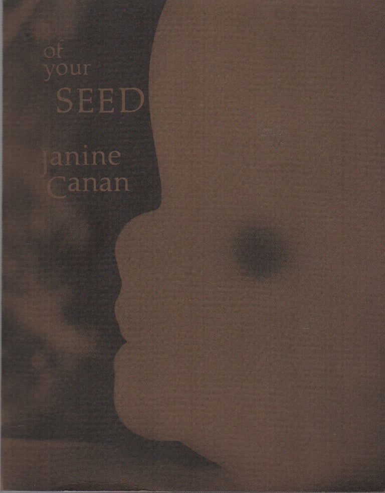 Item #42707 OF YOUR SEED. Janine CANAN.