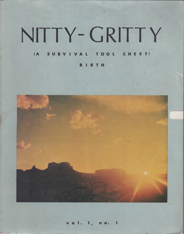 NITTY-GRITTY (A Survival Tool Chest) Birth - Vol. 1 No. 1 [With Charles Bukowski Broadside]
