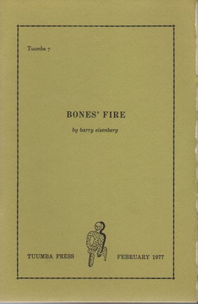 BONES' FIRE. Barry EISENBERG.