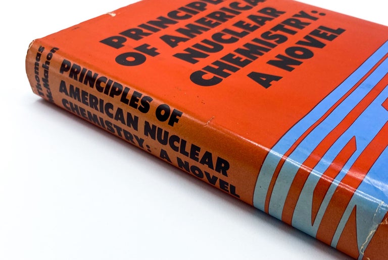 PRINCIPLES OF AMERICAN NUCLEAR CHEMISTRY: A Novel