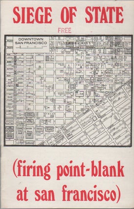 SIEGE OF STATE (Firing Point-Blank at San Francisco. Situationists, . Point-Blank!, Pro-Situ.