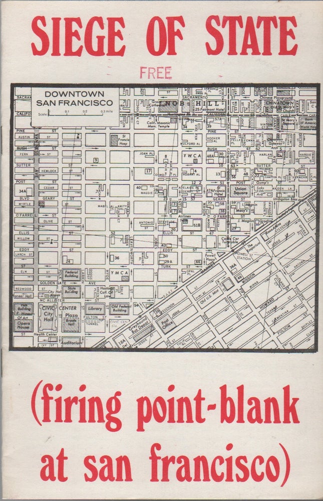 Item #42853 SIEGE OF STATE (Firing Point-Blank at San Francisco). Situationists, . Point-Blank!, Pro-Situ.