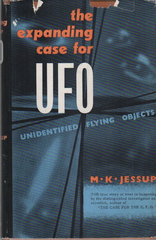 Item #42963 THE EXPANDING CASE FOR THE UFO. M. K. JESSUP.