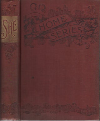 SHE: A History of Adventure (Fireside Series, No. 15, January 1887. H. Rider HAGGARD.