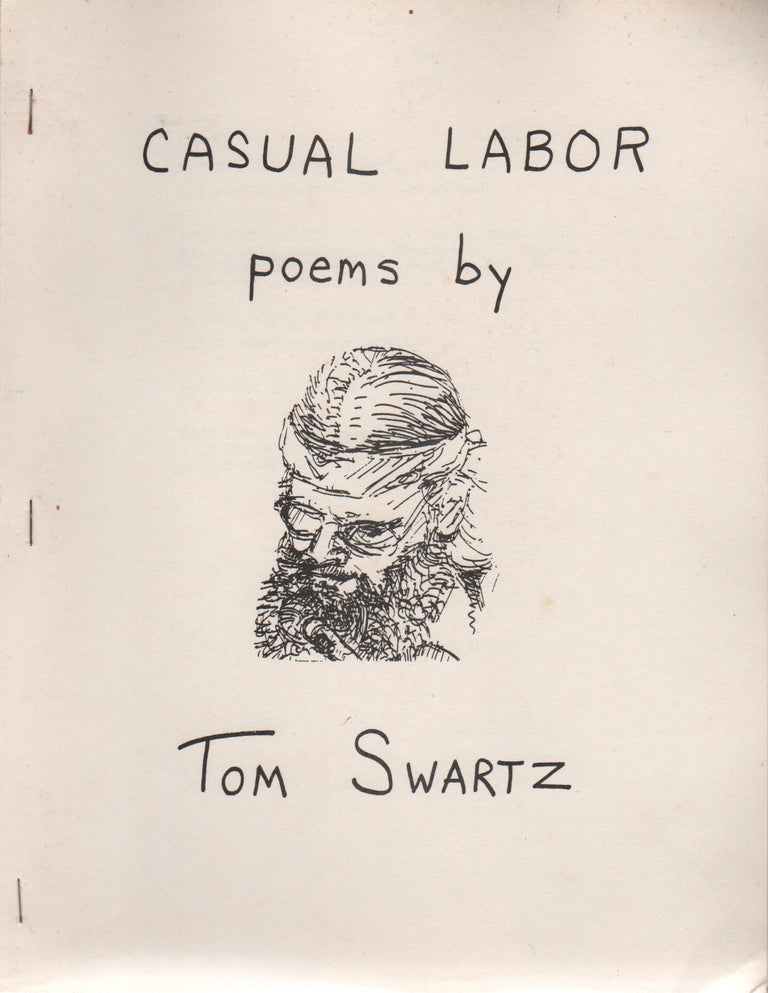 Item #42973 CASUAL LABOR. Tom SWARTZ.