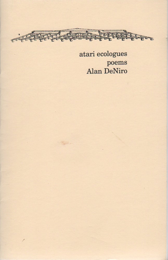 Item #43102 ATARI ECOLOGUES: Poems. Alan DeNIRO.