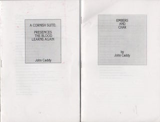 Four Self-Published Chapbooks, "For Private Circulation Only"]: EMBERS AND CHAR [,] WOMAN. John CADDY.