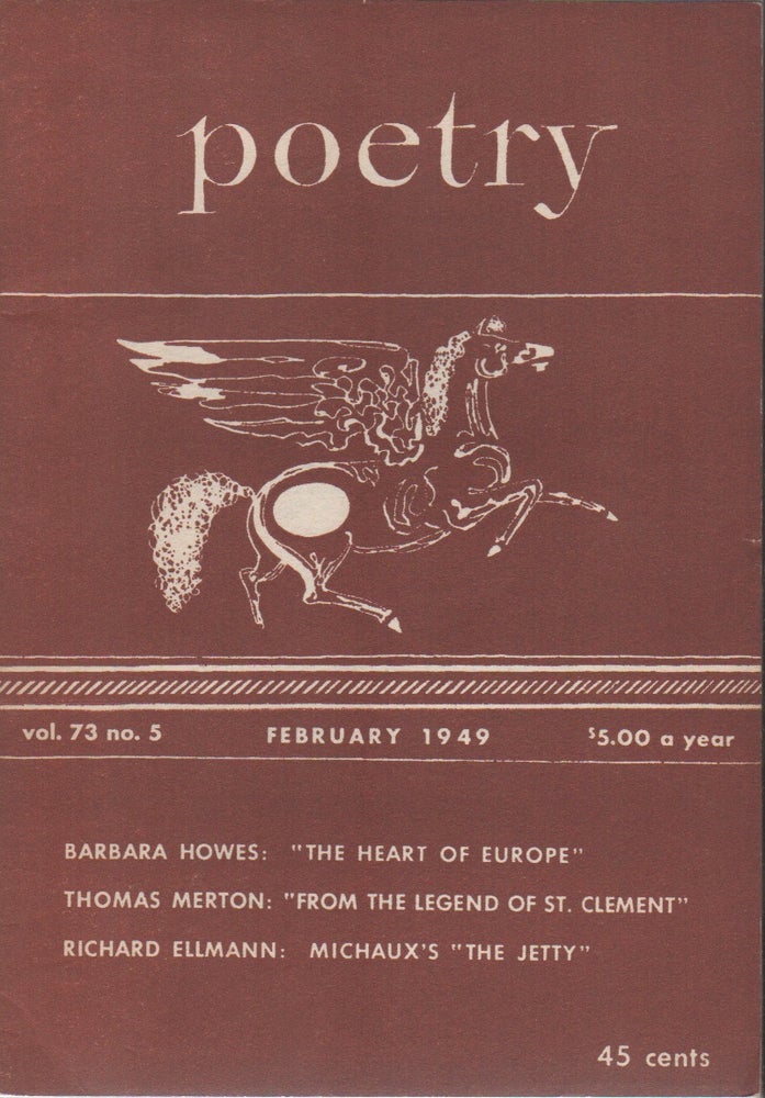 Item #43173 POETRY - Vol. 73 No. 5 - February 1949. Henri Michaux Edited – Thomas Merton, Contributors.
