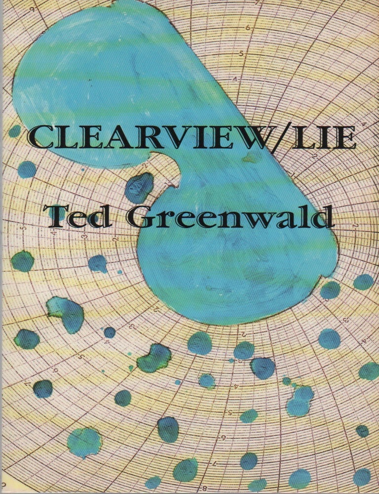 CLEARVIEW/LIE | Ted GREENWALD | First Edition