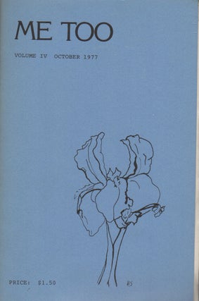 ME TOO: A Poetry Magazine - Volume IV - October 1977. Patricia MARKERT, Mary Stroh.
