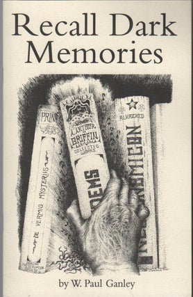 RECALL DARK MEMORIES. W. Paul GANLEY.