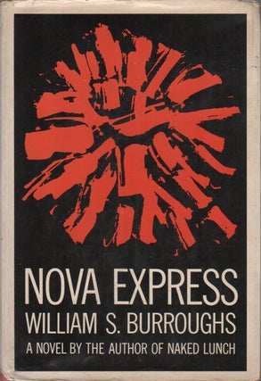 Item #43266 NOVA EXPRESS. William S. BURROUGHS