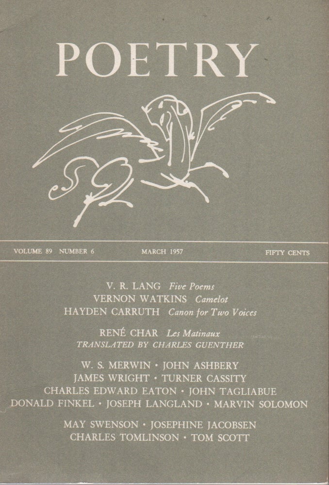 Item #43299 POETRY - Vol. 89 No. 6 - March 1957. W. S. Merwin Edited – Rene Char, John Ashbery, Contributors.