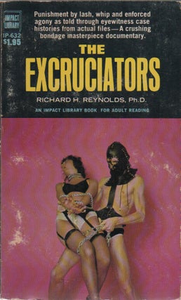 THE EXCRUCIATORS. Richard H. REYNOLDS, Ph. D.