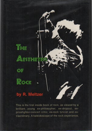 THE AESTHETICS OF ROCK. Richard Meltzer.