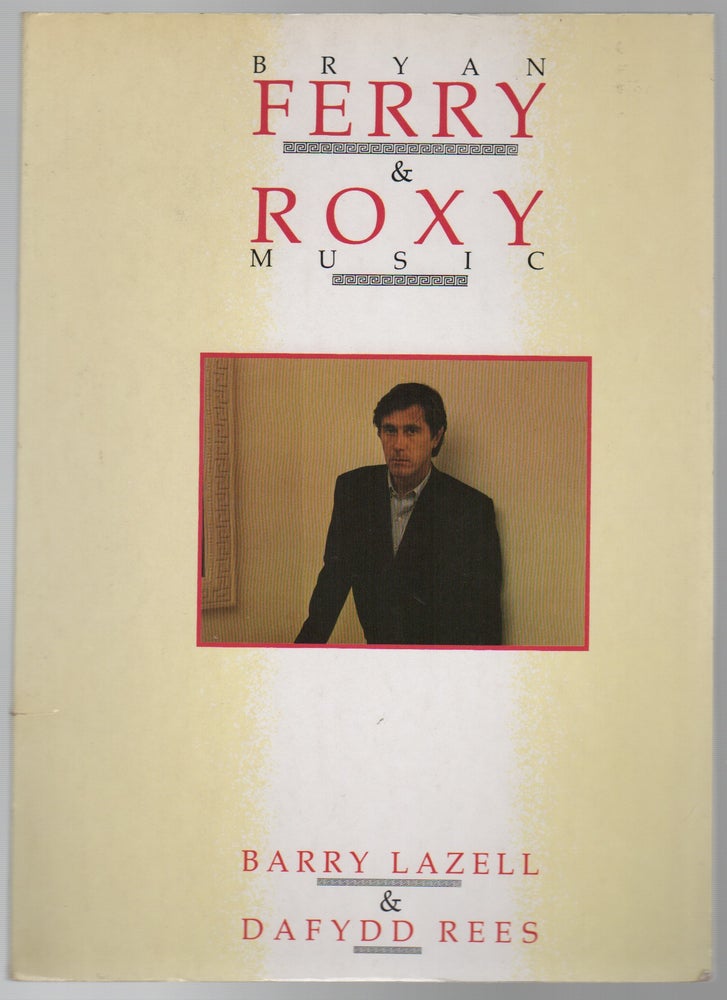 Item #43596 BRYAN FERRY & ROXY MUSIC. Barry LAZELL, Dayydd Rees.