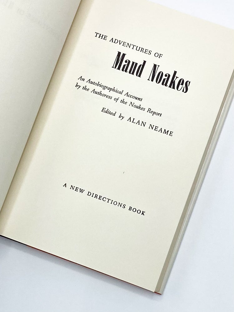 THE ADVENTURES OF MAUD NOAKES: An Autobiographical Account by the Authoress of the Noakes Report