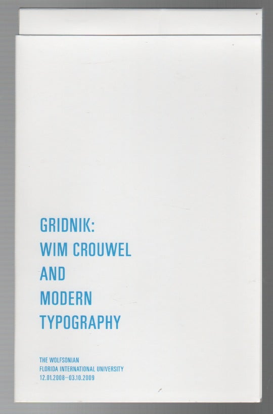 Item #43658 GRIDNIK: Wim Crouwel and Modern Typography. Wim CROUWEL.