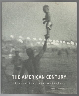 THE AMERICAN CENTURY: Observations and Metaphors Part 2: 1936-1967. James DANZIGER.