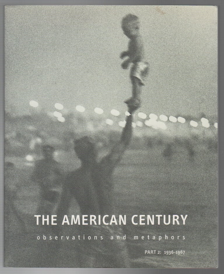Item #43661 THE AMERICAN CENTURY: Observations and Metaphors Part 2: 1936-1967. James DANZIGER.
