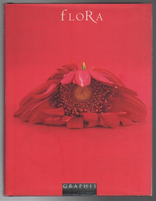 FLORA: A Contemporary Collection of Floral Photography. B. Martin Pederson.