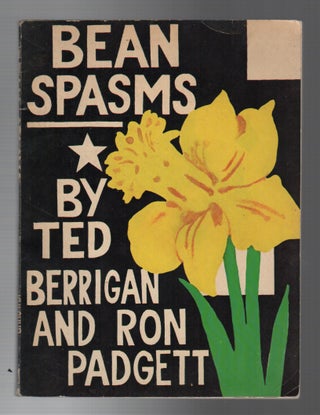 Item #43812 BEAN SPASMS. Ted BERRIGAN, Ron Padgett