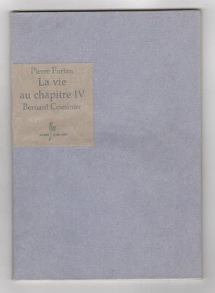 Item #43851 LA VIE AU CHAPITRE IV. Pierre FURLAN, Bernard Cousinier