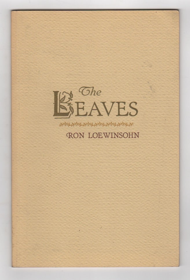 Item #43860 THE LEAVES. Ron LOEWINSOHN.