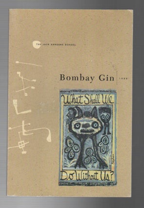 BOMBAY GIN Vol. 6 No. 1. Kent Roberg, Jonathan Lethem.