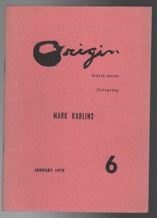 ORIGIN 6: January 1979. Cid Corman, Mark Karlins.