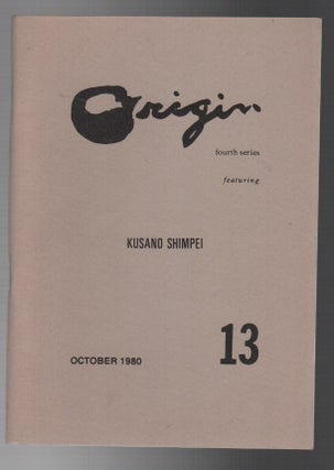 ORIGIN 13: October 1980. Cid Corman, Kusano Shimpei.