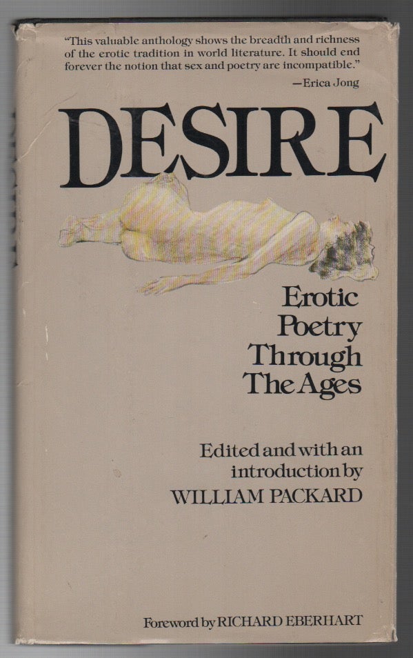 Item #43936 DESIRE: Erotic Poetry Through the Ages. William PACKARD.