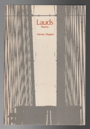 Item #43940 LAUDS: Poems. Harvey SHAPIRO