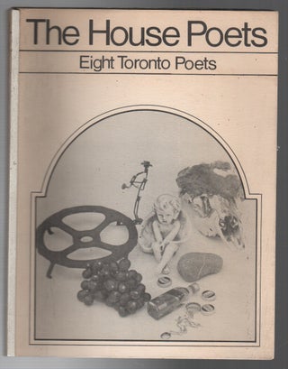 Item #43949 THE HOUSE POETS: Eight Toronto Poets. Hans JEWINSKI