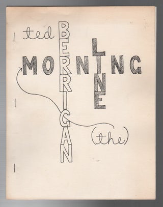 THE MORNING LINE. Ted BERRIGAN.