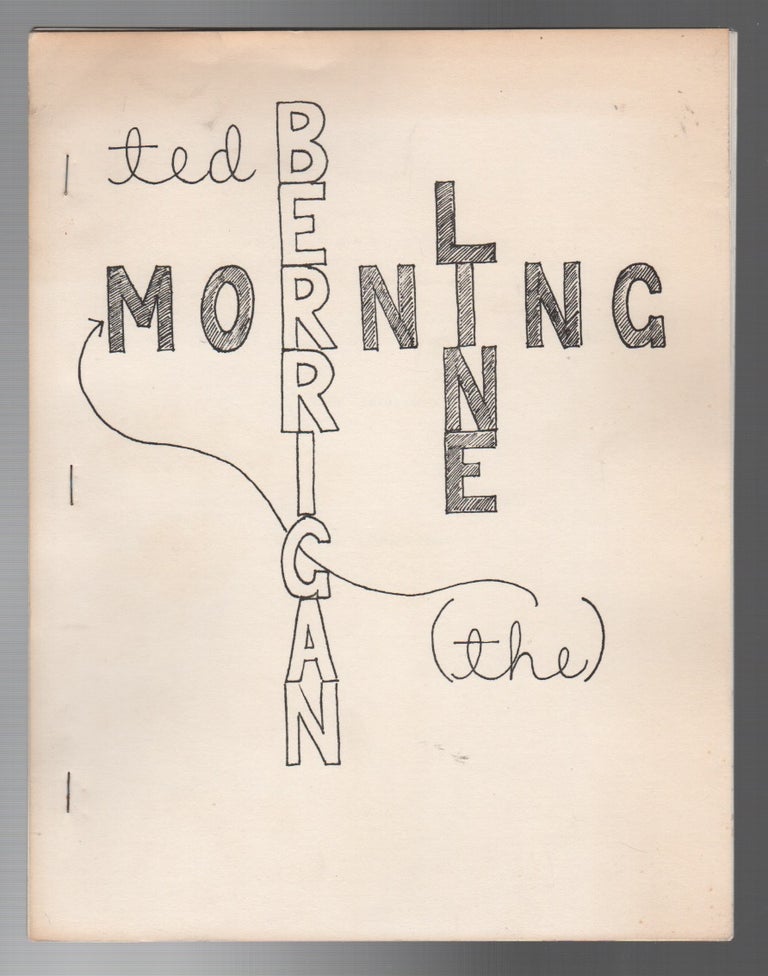 Item #44093 THE MORNING LINE. Ted BERRIGAN.