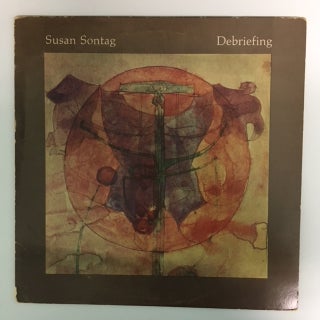 DEBRIEFING: A Reading by Susan Sontag. Susan Sontag.