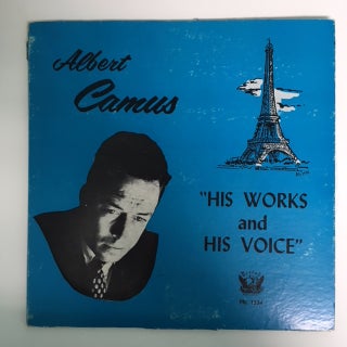 ALBERT CAMUS: His Works And His Voice. Albert CAMUS.
