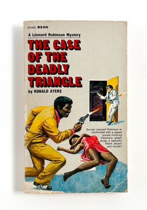 Item #44242 THE CASE OF THE DEADLY TRIANGLE [A Leonard Robinson Mystery]. Ronald Ayers