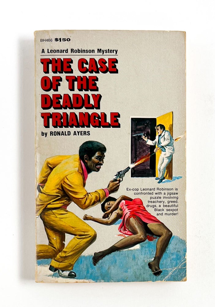 THE CASE OF THE DEADLY TRIANGLE [A Leonard Robinson Mystery]