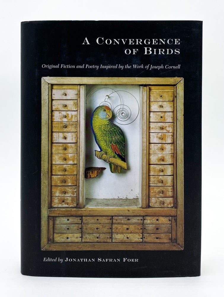A CONVERGENCE OF BIRDS: Original Fiction and Poetry Inspired by the Work of Joseph Cornell