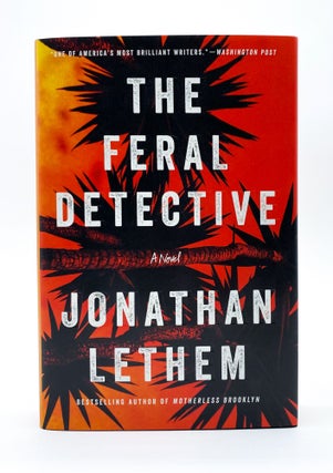THE FERAL DETECTIVE. Jonathan Lethem.