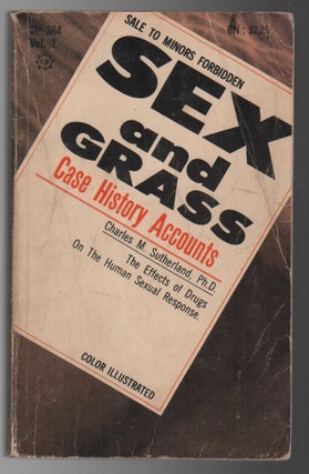 Item #44345 SEX AND GRASS: Case History Accounts. Charles M. SUTHERLAND