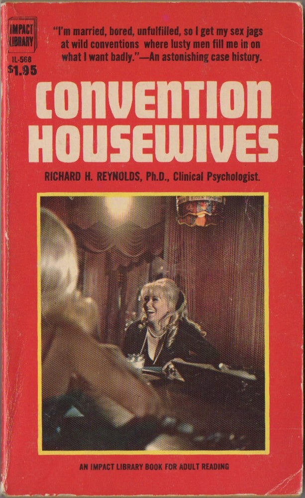 Item #44385 CONVENTION HOUSEWIVES. Richard H. REYNOLDS.