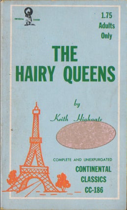 THE HAIRY QUEENS. Keith HIGHGATE.